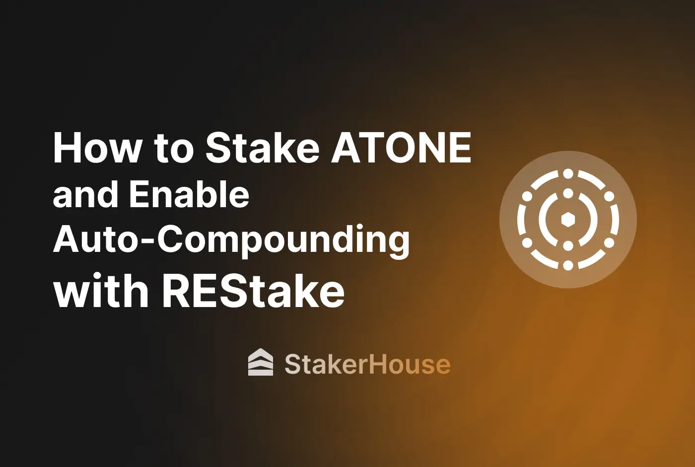 How to Stake ATONE and Enable Auto-Compounding with REStake